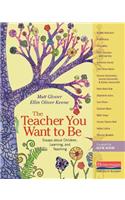 Teacher You Want to Be