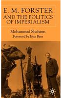 E.M. Forster and the Politics of Imperialism