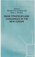 Bank Strategies and Challenges in the New Europe