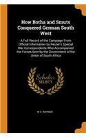 How Botha and Smuts Conquered German South West