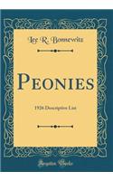 Peonies: 1926 Descriptive List (Classic Reprint)