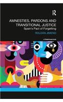 Amnesties, Pardons and Transitional Justice