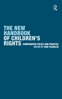 New Handbook of Children's Rights: Comparative Policy and Practice