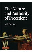 Nature and Authority of Precedent