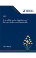 Hydrophilic Surface Modification of Polymers for Improved Biomaterials