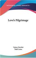 Love's Pilgrimage: (English)