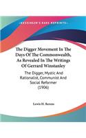 Digger Movement In The Days Of The Commonwealth, As Revealed In The Writings Of Gerrard Winstanley