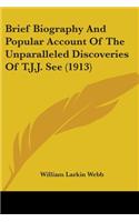 Brief Biography And Popular Account Of The Unparalleled Discoveries Of T.J.J. See (1913)