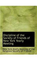 Discipline of the Society of Friends of New York Yearly Meeting