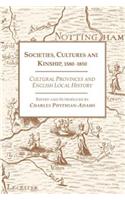 Societies, Cultures and Kinship 1580-1850