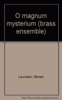 O MAGNUM MYSTERIUM BRASS ENSEMBLE