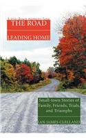 The Road Leading Home