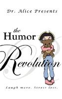 Humor Revolution: Laugh More. Stress Less.