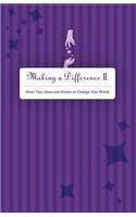 Making A Difference II
