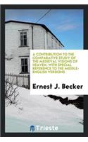 A Contribution to the Comparative Study of the Medieval Visions of Heaven ...