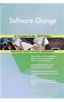 Software Change A Complete Guide - 2019 Edition