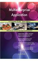 Multienterprise Application A Complete Guide - 2019 Edition