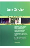 Java Servlet A Complete Guide - 2020 Edition