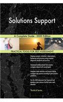 Solutions Support A Complete Guide - 2020 Edition
