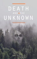 Death and the Unknown