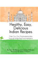 Healthy, Easy, Delicious Indian Recipes