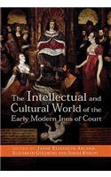 Intellectual and Cultural World of the Early Modern Inns of Court