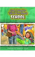 God I Need to Talk to You about School