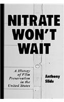 Nitrate Won't Wait