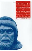 Aristotle and Neoplatonism in Late Antiquity