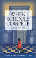 When Schools Compete