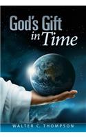 God's Gift in Time
