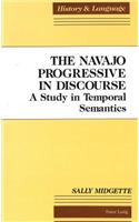 The Navajo Progressive in Discourse