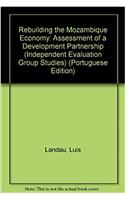 Rebuilding the Mozambique Economy Assessment of