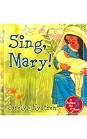 Sing, Mary!