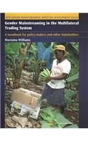 Gender Mainstreaming in the Multilateral Trading System