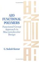 Azo Functional Polymers: Functional Group Approach in Macromolec