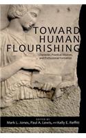 Toward Human Flourishing