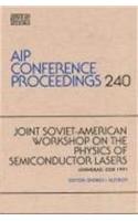 Joint Soviet-American Workshop on the Physics of Semiconductor Lasers