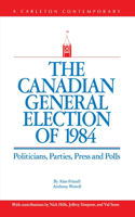 The Canadian General Election of 1984