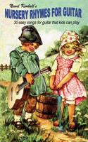 Nursery Rhymes for Guitar: 30 Easy Songs That Kids Can Play
