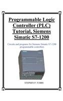 Programmable Logic Controller (PLC) Tutorial, Siemens Simatic S7-1200