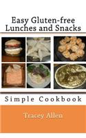 Easy Gluten-Free Lunches and Snacks