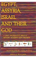 Egypt, Assyria, Israel, and Their God