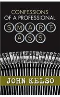 Confessions of a Professional Smart-Ass