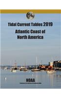 Tidal Current Tables 2019: Atlantic Coast of North America