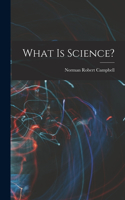 What is Science?