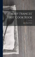 Mary Frances' First Cook Book