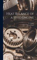 Heat Balance of a Hvid Engine