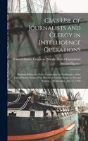 CIA's use of Journalists and Clergy in Intelligence Operations: Hearing Before the Select Committee on Intelligence of the United States Senate, One Hundred Fourth Congress, Second Session ... Wednesday, July 17,