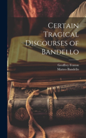 Certain Tragical Discourses of Bandello